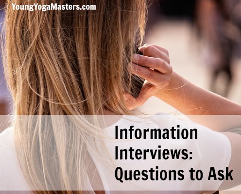 Information Interviews Questions to Ask