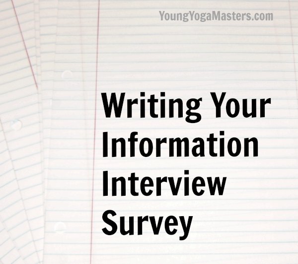 Writing Your Information Interview SAurvey