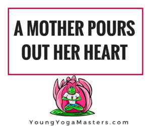 A Mother Pours Out Her Heart