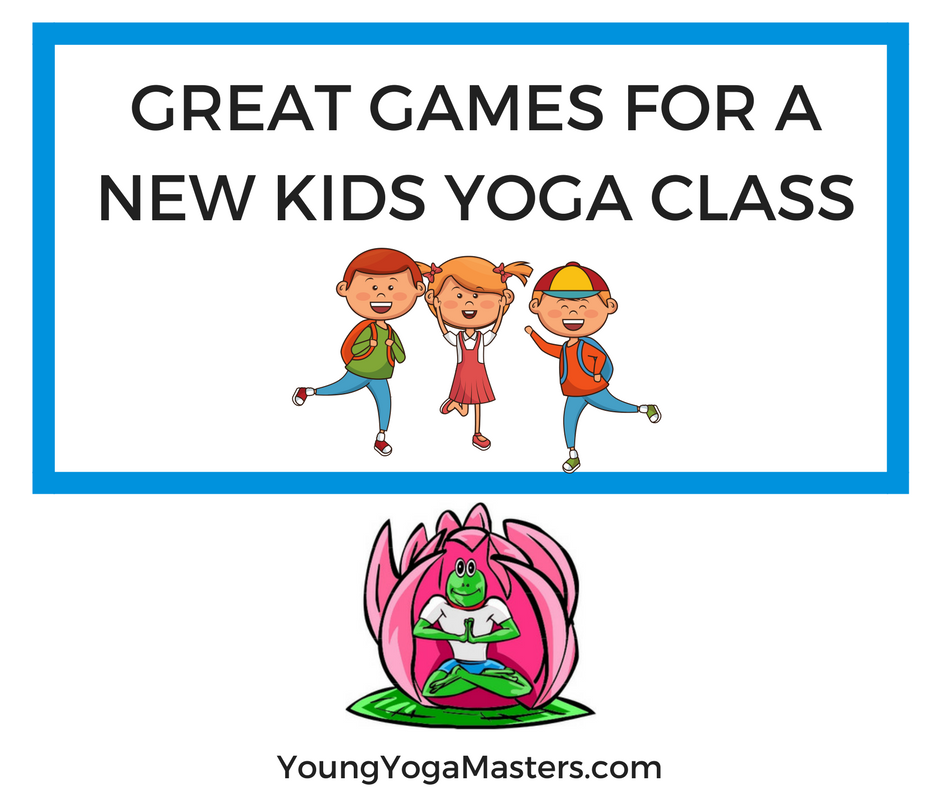 Great Games for a New Kids Yoga Class