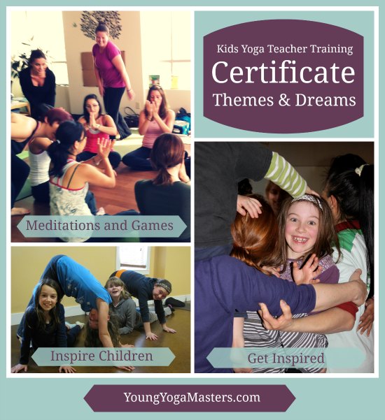 Themes and Dreams Kids Yoga Teacher Training Certificate