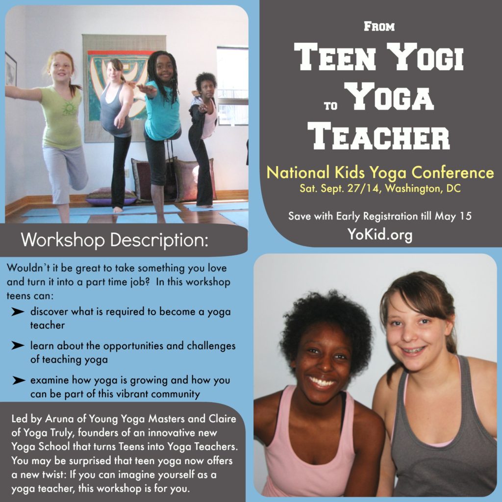 from teen yogi to yoga teacher National Kids Yoga Conference #kidsyogacon