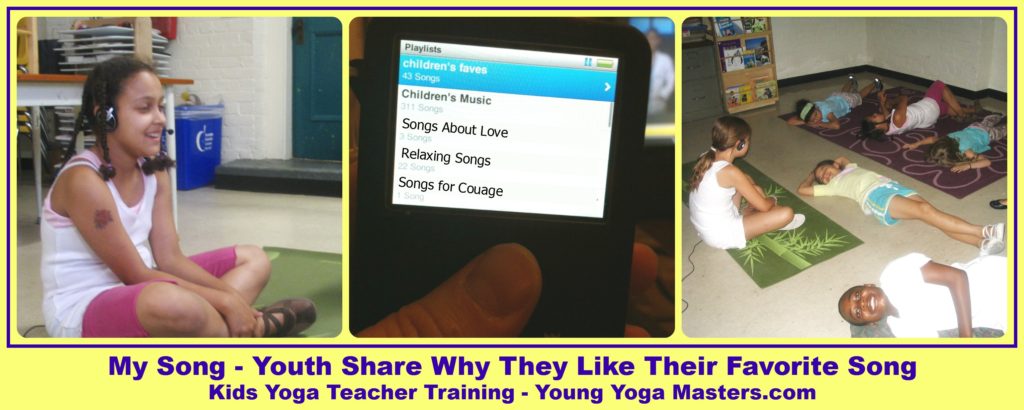 My Song - Kids Share Why They Like Their Favorite Songs - part of the Young Yoga Masters Kids Yoga Teacher Training 