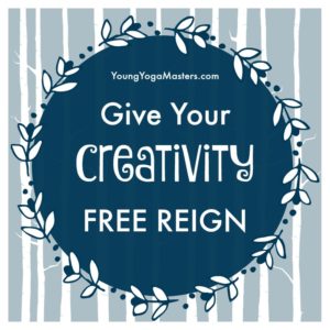 Give yoru creativity free reign as a kids yoga teacher