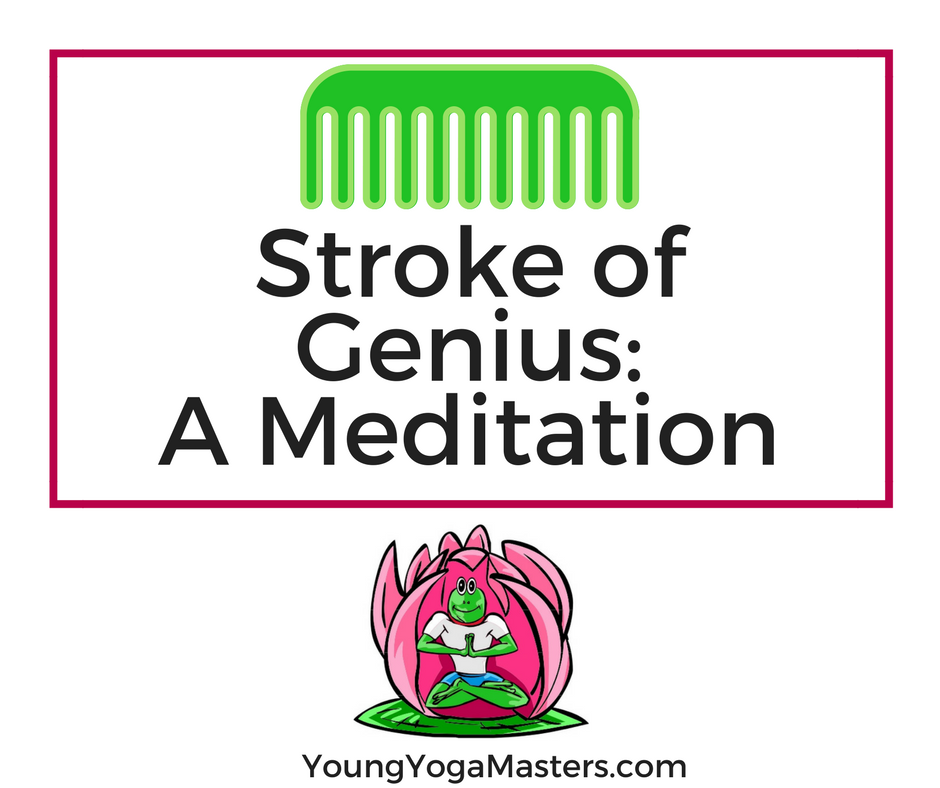 stroke of genius a meditation