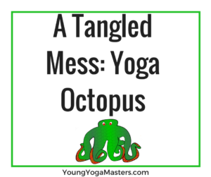 a tangled mess yoga octopus