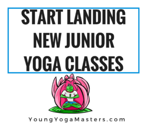 Start landing new junior yoga classes