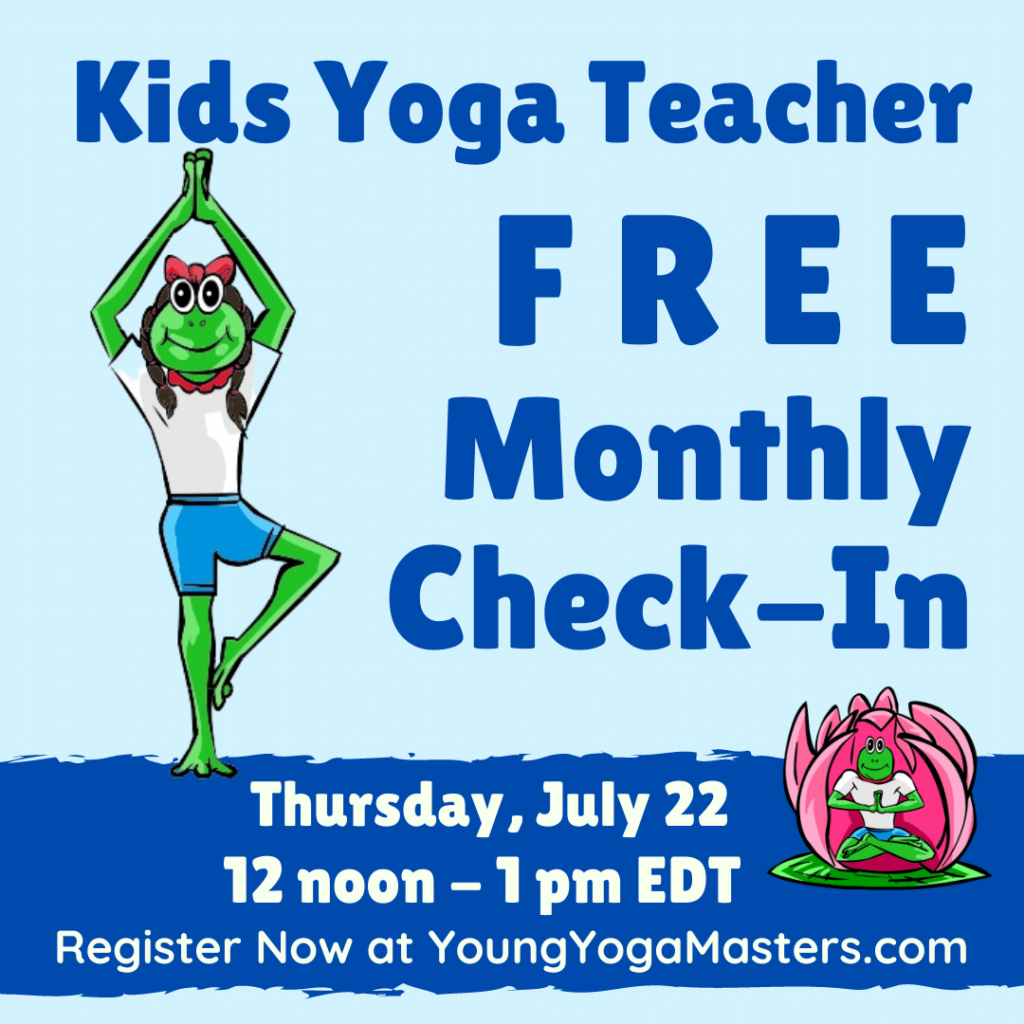 poster for the Monthly free kids yoga teacher check-in with the course date and time and a frog cartoon doing tree pose on the side of the poster