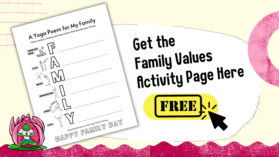 An image of an activity page with one yoga pose for each letter of the word FAMILY. On a line beside each letter you can write something you like about your family. 